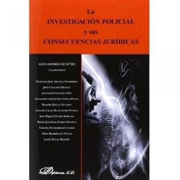 Investigación policial y sus consecuencias jurídicas