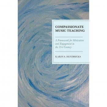 Compassionate Music Teaching: 21st Century Motivation and Engagement Framework