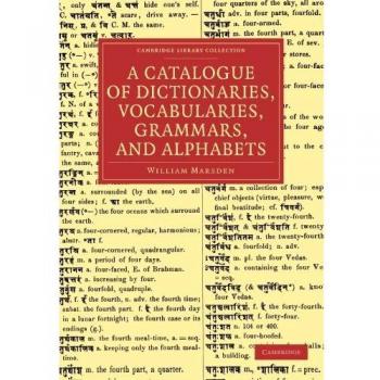 Catálogo de Diccionarios, Vocabularios, Gramáticas y Alfabetos (Colección de Biblioteca de Cambridge - Lingüística)