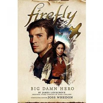 Firefly - Big Damn Hero