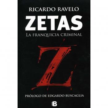 Zetas, la franquicia criminal / Zetas, Criminal Franchise