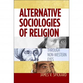 Alternative Sociologies of Religion: Through Non-Western Eyes