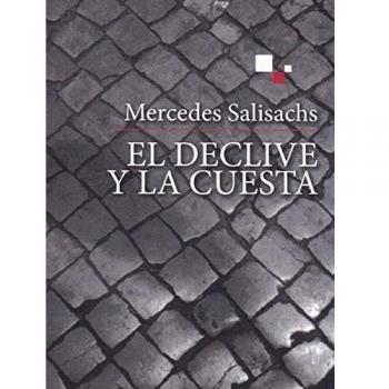 Declive y la cuesta - SALISACHS, MERCEDES