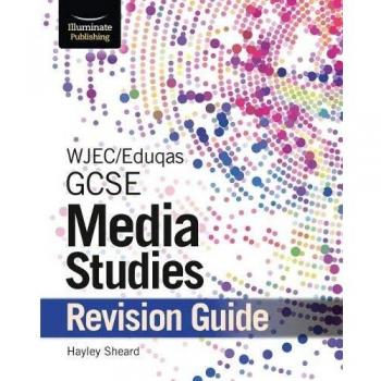 Guía de Revisión de Estudios de Medios WJEC/Eduqas GCSE en Papel por Hayley Sheard