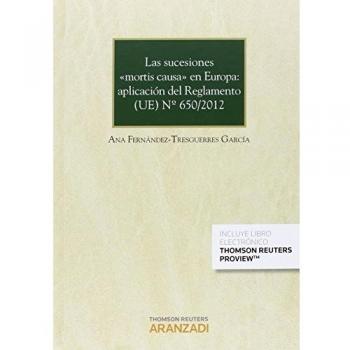 Las sucesiones mortis causa en Europa: aplicación del Reglamento