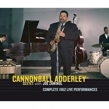 Complete 1962 Live Performances - Cannonball Adderley