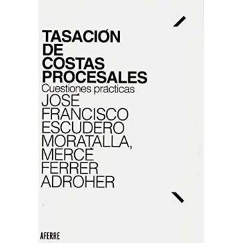 Tasación de costas procesales: Cuestiones prácticas
