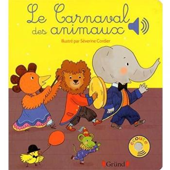 Le Carnaval des animaux (Mes premiers livres sonores