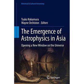 The Emergence of Astrophysics in Asia: Opening a New Window on the Universe