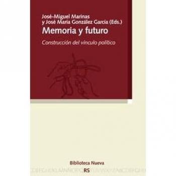 Memoria Y Futuro: Construcción del vínculo político