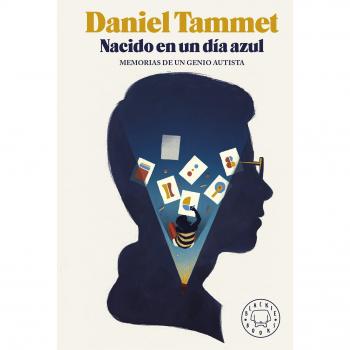 Nacido en un día azul: Memorias de un genio autista - TAMMET, DANIEL