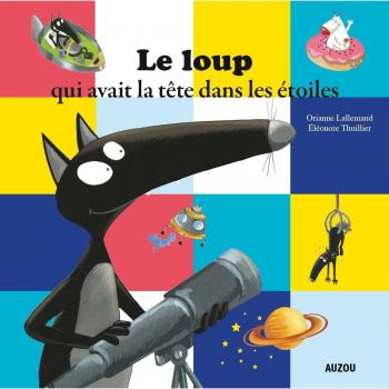 El lobo que tenía la cabeza en las estrellas - Álbum ilustrado para jóvenes