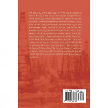 The Black Giant: A Comprehensive History of the East Texas Oil Field and Industry Intrigue by James M. Day