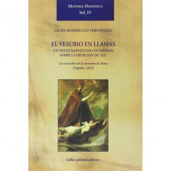 El Vesubio en llamas: un texto napolitano en español sobre la erupción de 1631. Los incendios de la montaña de Soma