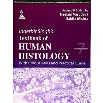 Inderbir Singh's Textbook of Human Histology