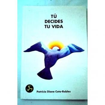 Tu decides tu vida