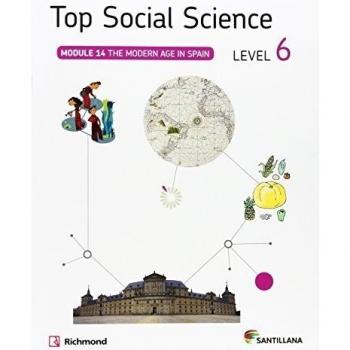 TOP SOCIAL SCIENCE 6 THE MODERN AGE IN SPAIN - 9788468020501