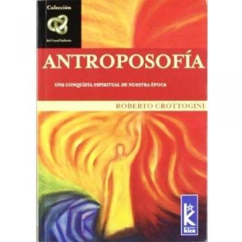 Antroposofía. Una Conquista Espiritual