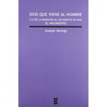 Dios que viene al hombre. II/2 De La Apa: El nacimiento: 187
