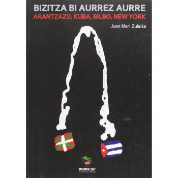 Bizitza bi aurrez aurrez. Dos vidas cruzadas: Arantzazu, Kuba, Bilbo, New York