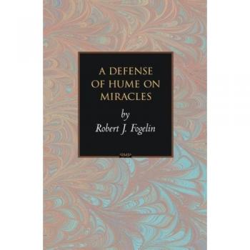 Princeton Monograph: Hume's Defense of Miracles Analysis