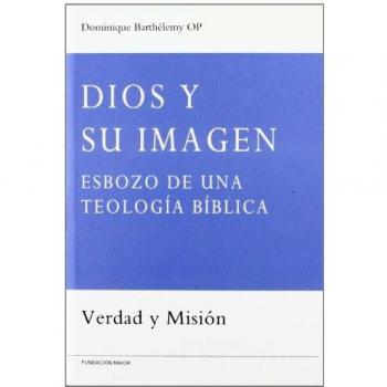 Dios y su imagen: Esbozo de una teología bíblica: 2