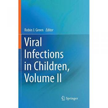 Viral Infections in Children, Volume II