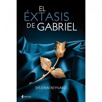 El éxtasis de Gabriel - Sylvain Reynard
