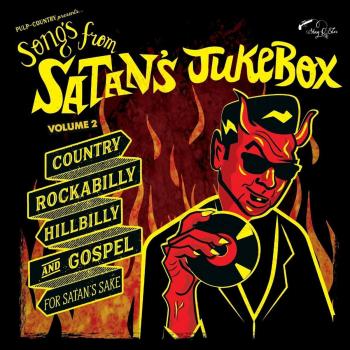 Various Artists - Songs From Satan's Jukebox Vol. 2 (Limited Edition 10-Inch Vinyl LP)