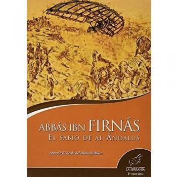 Abbás ibn Firnás. El sabio de al-Ándalus