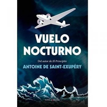 Vuelo Nocturno - Antoine Saint-exupéry