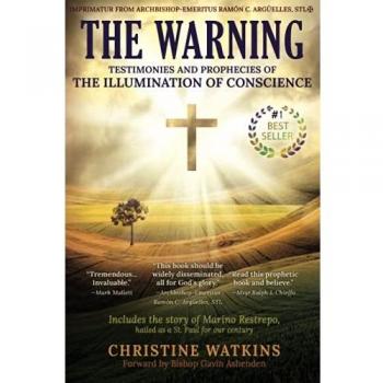 The Warning: Testimonies and Prophecies of the Illumination of Conscience