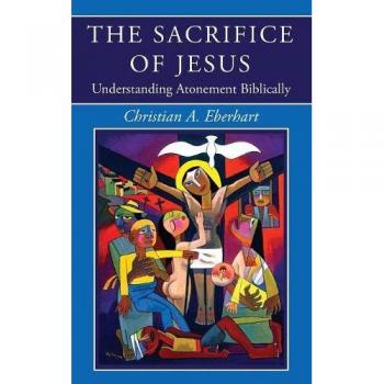 Biblical Atonement Study: The Sacrifice of Jesus