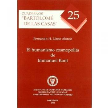 El humanismo cosmopolita de Inmanuel Kant - LLANO ALONSO, FERNANDO H