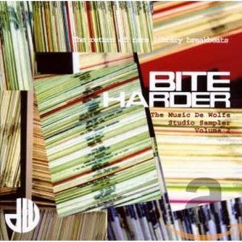 Bite Harder: The Music De Wolfe Studio Sampler Volume 2