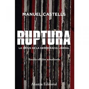 Ruptura [3.ª edición]: La crisis de la democracia liberal