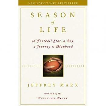 Season of Life: A Football Star, a Boy, a Journey to Manhood