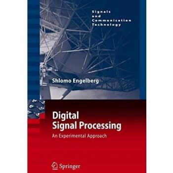 Digital Signal Processing: An Experimental Approach