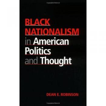 Black Nationalism in American Politics and Thought - Dean E. Robinson (Paperback)