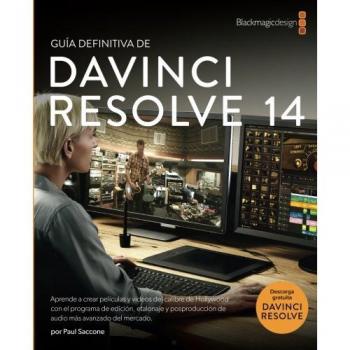 Guía definitiva de DaVinci Resolve 14: Edición, color y audio