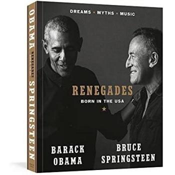 Libro: Renegades: Born in the USA - Barack Obama; Bruce Springsteen, tapa dura, 352 páginas, edición en inglés, incluye fotografías y conversaciones entre Barack Obama y Bruce Springsteen