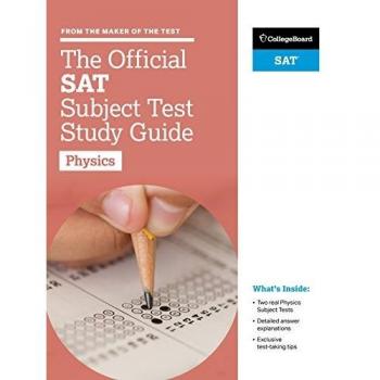 The Official SAT Subject Test in Physics Study Guide