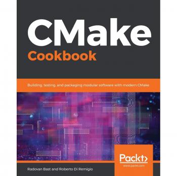 Libro de Cocina CMake: Construcción, Pruebas y Empaquetado de Software Modular con CMake Moderno
