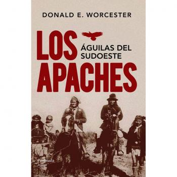 Los Apaches - Worcester Donald E.