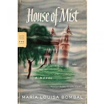House of Mist: A Classic Novel by Maria Luisa Bombal