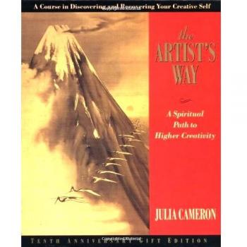 The Artist's Way: A Spiritual Path to Higher Creativity, Twenty-Fifth Anniversary Edition