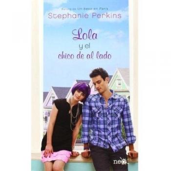 Lola y el chico de al lado - Stephanie Perkins