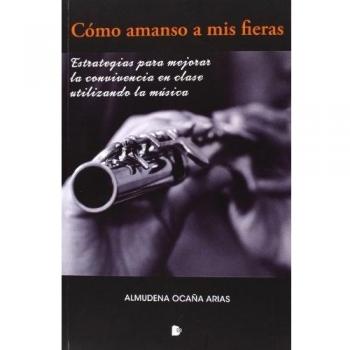 Cómo Amanso A Mis Fieras