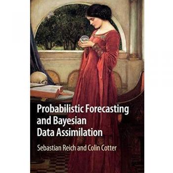 Pronóstico Probabilístico y Asimilación de Datos Bayesiana (Textos de Cambridge en Matemáticas Aplicadas)