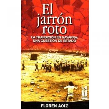 El jarrón roto: La transición de Navarra: una cuestión de Estado